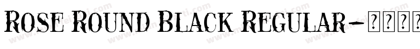 Rose Round Black Regular字体转换